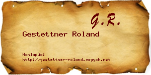 Gestettner Roland névjegykártya